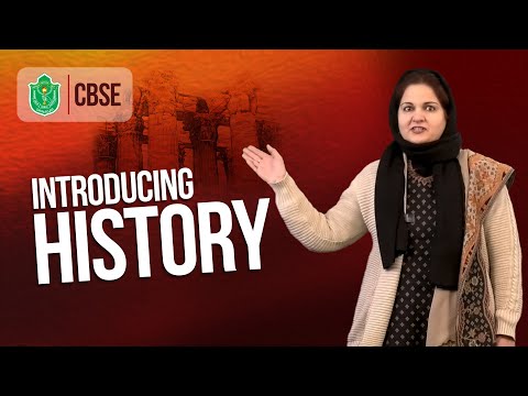 Introducing History  // CBSE Class 6th // Basic Introduction