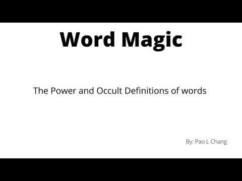 Word Magic: The Power and Occult Definitions of words New audiobook page coming with many books!