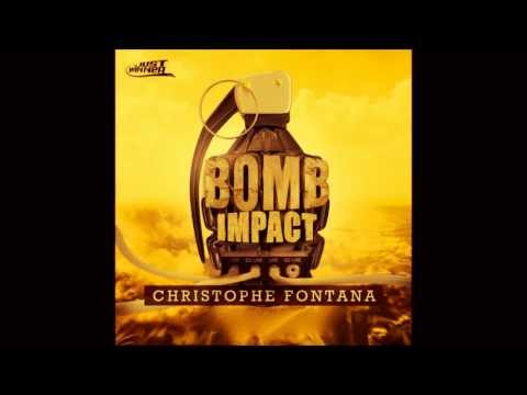 Christophe Fontana - Bomb Impact ( full version )