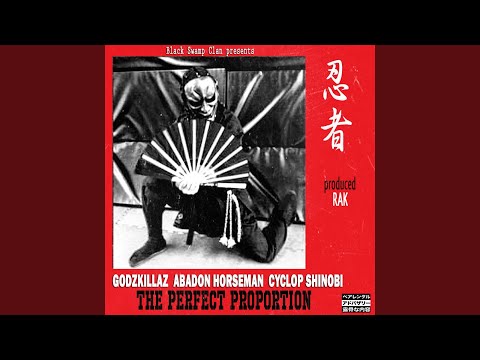The Perfect Proportion (feat. Godzkillaz, Abadon Horseman, Cyclop Shinobi)
