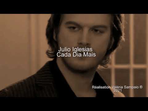 Julio Iglesias - Cada dia mais (Tradução)