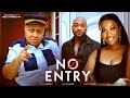 NO ENTRY Deza The Great Chinenye Nnebe Chioma Nwosu 2025 Latest Nollywood Full Movie