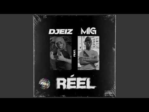 Mig-réel feat ( djzeiz)