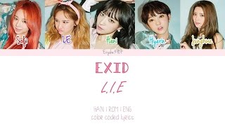 EXID (이엑스아이디) - L.I.E (엘라이) (Han | Rom | Eng Color Coded Lyrics)