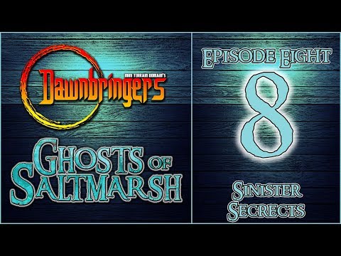 Sinister Secrets | Dawnbringers: The Ghosts of Saltmarsh | Season 3, Episode 8