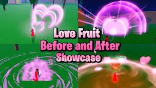 Love Fruit Showcase Before and After in Blox Fruits