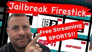 Free Streaming Sports, Movies, TV Shows & Live TV - Jailbreak Firestick