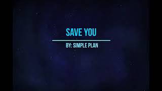 Save you - Simple Plan | Karaoke