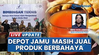 BBPOM Banjarbaru Gelar Bimtek, Temukan Mayoritas Depo Jamu di Kalsel Jual Produk Ilegal
