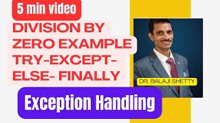 V-35: Python Exception handling in 5 Min with Division by zero example and source code