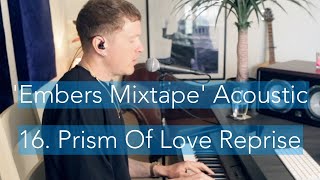 Prism of Love - Reprise Music Video