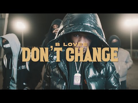 B-Lovee - Don't Change (Official Video)