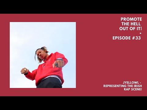 JYellowL : Representing The Irish Rap Scene!