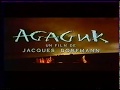 Agaguk Bande Annonce VF