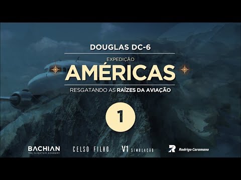 Prepar3D - Expedição Américas / Argentina e Chile - Ep. 1