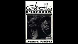 Ghetto Politix - Just Mob