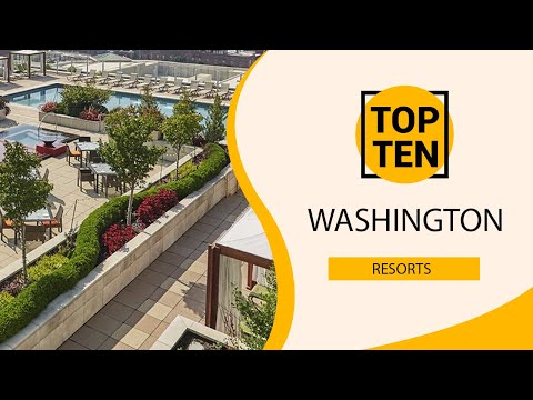 Top 10 Best Resorts to Visit in Washington | USA - English