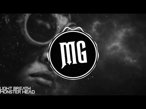 Light Breath - Monster Head [ORIGINAL MIX]