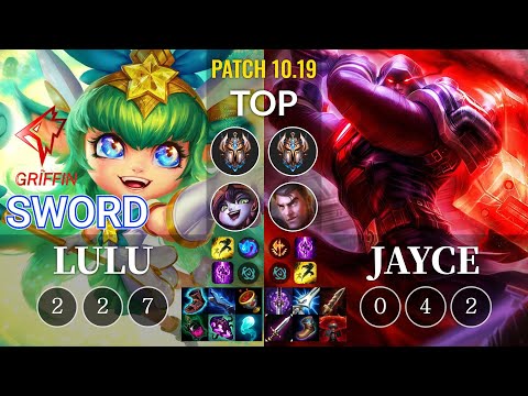 GRF Sword Lulu vs Jayce Top - KR Patch 10.19