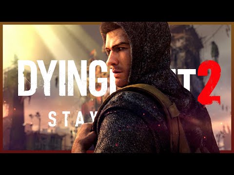 DYING LIGHT 2 🧟 01: Die letzte Party der Welt