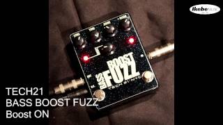 Video thumbnail for 【池部楽器店】TECH21 BASS BOOST FUZZ by Ikebe Channel｜池部楽器店