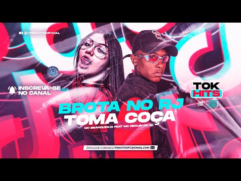 TOMA COÇA X BROTA NO SERRÃO - MC Branquinha e MC Neguin da 20 (DJBiel)