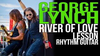 Lynch Mob River of Love Rhythm Lesson, George Lynch - Lynch Lycks S4 Lyck 34