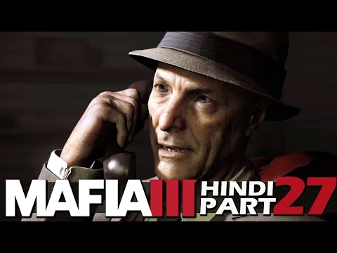 MAFIA 3 Hindi Walkthrough Part 27 "GET ENZO CONTI" (PS4 Gameplay)