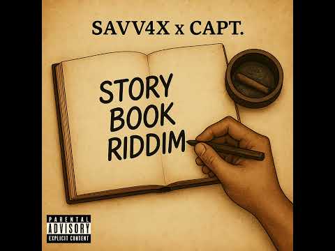 Savv4x x Capt50 - Story Book Riddim