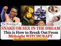How to Combat Witchcraft Sex or Snakes in the dream - Apostle Arome Osayi 