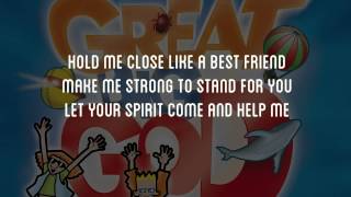 Fill Me Up Lord  - Great Big God  Lyric Video (Vineyard UK Kids Worship)