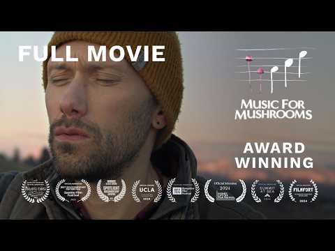 Music For Mushrooms (Full Film) | Award-Winning Documentary | 4K