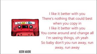 Austin Mahone - Better With You (Lyric)