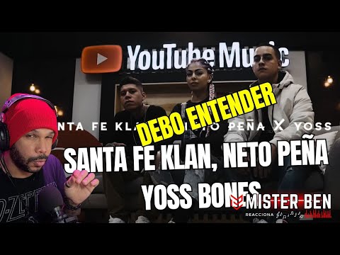 Santa Fe Klan, Neto Peña, Yoss Bones - Debo Entender Reaccion
