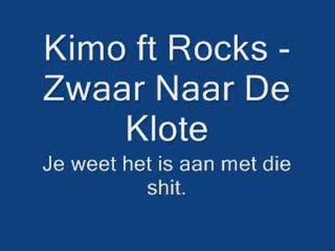 Kimo ft Rocks - Zwaar Naar De Klote