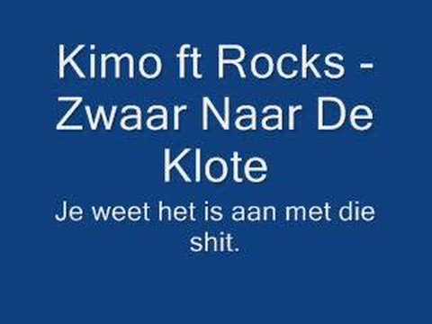 Kimo ft Rocks - Zwaar Naar De Klote