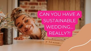 Can You Have A Sustainable Wedding?