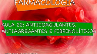 Curso de Farmacologia: Aula 22 -  Fármacos Tromboliticos