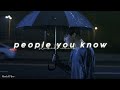 Selena Gomez People You Know Slowed Reverb