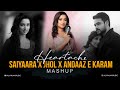 Heartache Mashup Saiyaara X Jhol X Andaaz E Karam Heartbreak Bollywood Chillout Mashup 2025