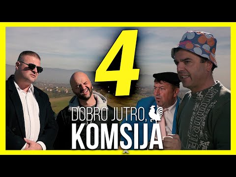 DOBRO JUTRO, KOMŠIJA - EPIZODA 4