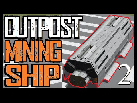 OUTPOST MINING SHIP part 2  \  KSP 1.11  \  Kerbal Space Program
