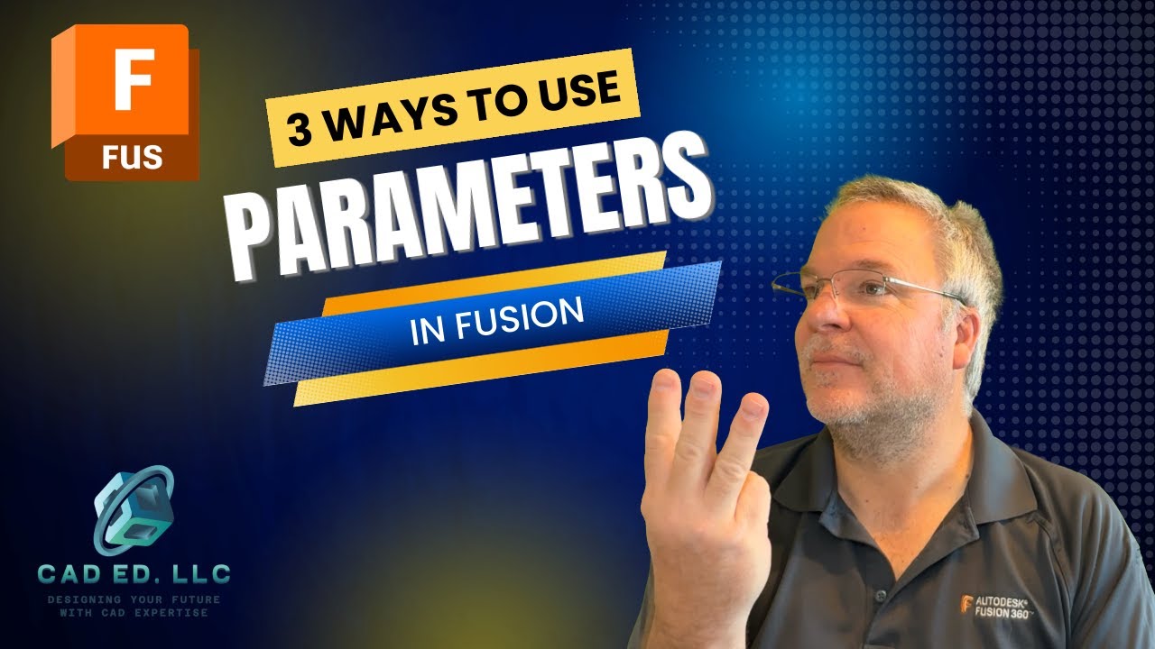Three ways to use Parameters in Fusion