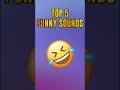 Viral 5 Funny Sound Effects
