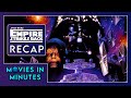 Star Wars: The Empire Strikes Back in Minutes | Recap