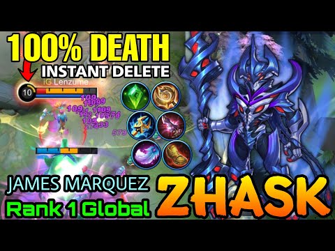 100% No Escape!! Zhask Instant Delete Enemies! - Top 1 Global Zhask JAMES MARQUEZ - MLBB