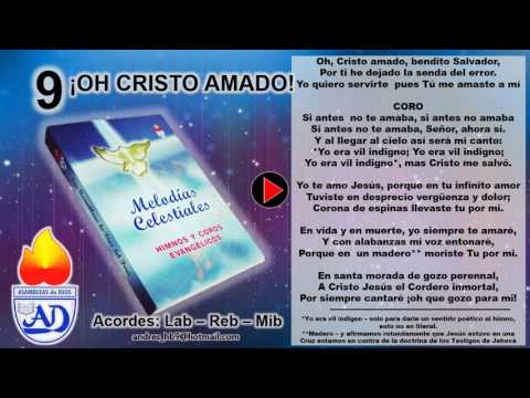 OH CRISTO AMADO - HIMNO 9 MELODIAS CELESTIALES CON LETRA - ADP