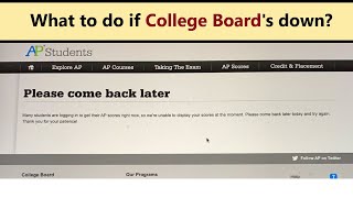 College Board down - how to get AP scores? What to do, if collegeboard.org is down?
