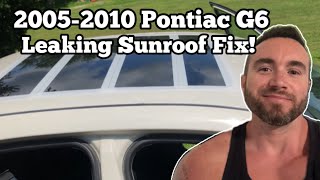 2005-2010 Pontiac G6 Sunroof Leak Fix - Easy DIY