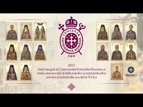 Centenarul Patriarhiei Ortodoxe Române − o moștenire vie, o credință neclintită marcată de proclamarea canonizării a 16 sfinți din secolul XX